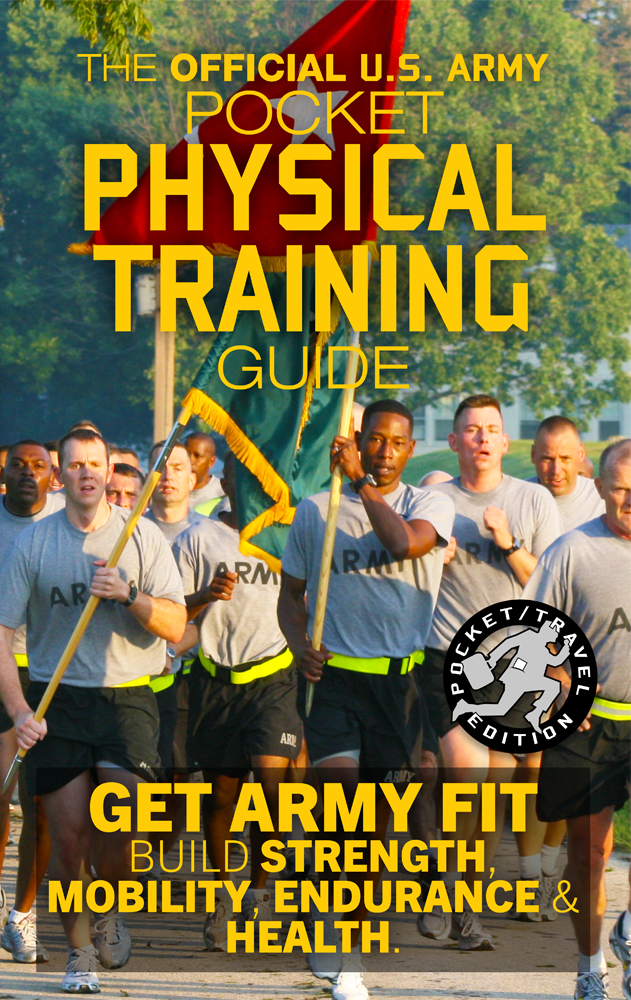 The Official US Army Pocket Physical Training Guide Carlile Media
